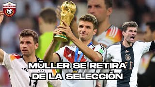 THOMAS MÜLLER SE RETIRA DE LA SELECCIÓN ALEMANA [upl. by Darill]