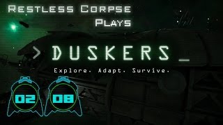 Lets Play DUSKERS  Series 2 Part 8  OUTSMARTED [upl. by Arodal819]