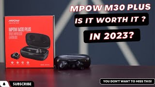 MPOW M30 Plus is it still worth it in 2023 Complete review Best under 40 [upl. by Chatterjee]