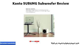 Kanto SUB6MG Subwoofer Review and Buying Guide by Outdoorsumo [upl. by Jael164]