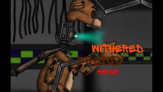 Dc2Fnaf Withered Freddy repair [upl. by Dnyletak]