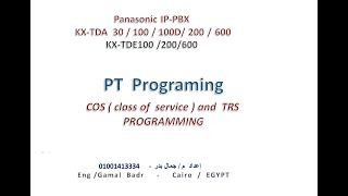 Panasonic PBX Practical PT Programing  CO LINES ACSSES CONTROL التحكم فى مستويات الطلب الخارجى [upl. by Consalve725]