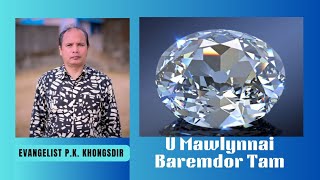 Morning Manna  U Mawlynnai Baremdor Tam  Evangelist PK Khongsdir  Episode 146 [upl. by Nadnal170]