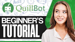 Quillbot Tutorial How To Use Quillbot For Beginners StepbyStep [upl. by Gabey482]