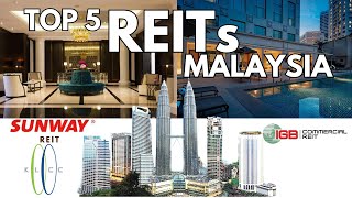 Top 5 REITs in Malaysia for 2024  Best Real Estate Investment Trusts to Grow Your Wealth [upl. by Lorilyn]