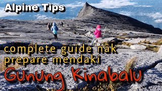 Gunung Kinabalu complete tips AZ nak prepare naik Kinabalu [upl. by Justinn]