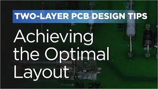 TwoLayer PCB Design Tips Achieving the Optimal Layout [upl. by Hanway]