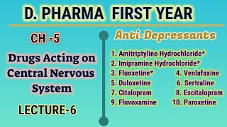 AntidepressantsDrugs acting on CNSCH5L6Pharmaceutical chemistryDPharmFirst year [upl. by Salocin]