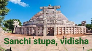 Sanchi Stupa vidisha Madhyapradesh [upl. by Annoik]