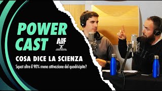 POWERCAST  Cosa dice la scienza squat oltre il 90 meno attivazione del quadricipite [upl. by Mayor]