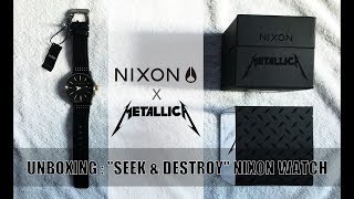 Nixon x Metallica  quotSEEK amp DESTROYquot NIXON WATCH [upl. by Demmy900]