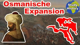 Aufstieg des Osmanischen Reiches I Beginn und Expansion bis zum Jahr 1683 [upl. by Eustis]