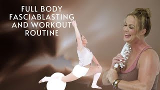 Full Body FasciaBlasting and Workout Routine with AshleyBlackGuru [upl. by Arnuad46]