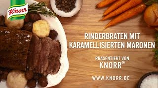 Rinderbraten mit Maronen  Knorr Rezepte [upl. by Jansson551]