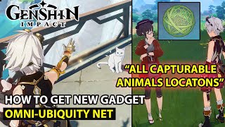 Genshin Impact  Omni  Ubiquity Net Quest  All Capturable Animals Locations Full Guide [upl. by Etnovad396]