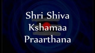 Lord Shiva Kshama Prarthana prayer for forgiveness  with English lyrics [upl. by Trebron]