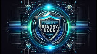 Gradient Sentry Node Setup Guide – Free Airdrop [upl. by Wolfgang]