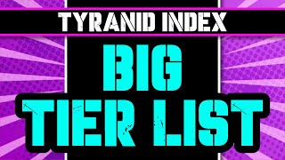 Ranking EVERY Tyranid Index Unit for 10th Edition  TYRANIDS TIER LIST [upl. by Nonrev]