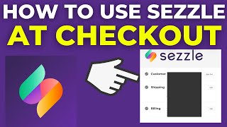 How To Use Sezzle At Checkout 2024 [upl. by Jackelyn]