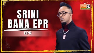 Srini Bana EPR  The Journey of EPR Iyer  MTV Hustle 03 REPRESENT [upl. by Lleret]