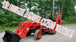 We Bought A Kioti CX2510 Tractor [upl. by Harp330]