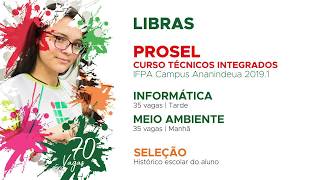 PROSEL Cursos Técnicos Integrado  IFPA Campus Ananindeua LIBRAS [upl. by Aimat]