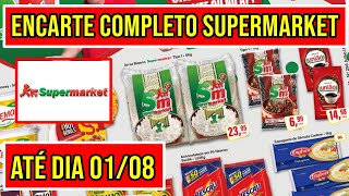 Encarte Completo REDE SUPERMARKET Válido até 010823  Promoções do Supermarket Hoje [upl. by Airetak]