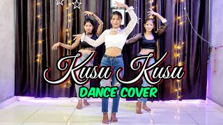 Kusu Kusu Dance Cover  Ft Nora Fatehi  Satyameva Jayate 2 [upl. by Beller]