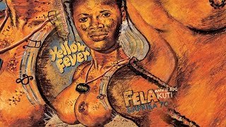 Fela Kuti  Yellow Fever [upl. by Apfel913]