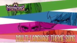 MYSTICONS THEME SONG  MULTI LANGUAGE  PART 1 [upl. by Eyma]