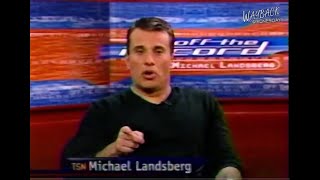 2000 TSN Off The Record with Michael Landsberg [upl. by Gretna]