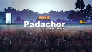 MHR  Padachor ftLil payyan amp SA Official audio [upl. by Ardeed]