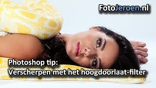 Verscherpen met het hoogdoorlaatfilter Photoshop [upl. by Yearwood211]