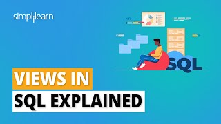 Views in SQL Explained  SQL Views Tutorial  SQL Tutorial For Beginners  Simplilearn [upl. by Josi]