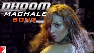 Dhoom Machale song DHOOM Esha Deol John Abraham AbhishekUday  Sunidhi Chauhan Pritam Sameer [upl. by Obeng]