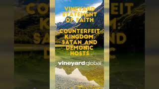 Counterfeit Kingdom Satan and Demonic Hosts Vineyard Statement of Faith Vineyard Values shorts [upl. by Selrhc]