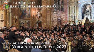 4K AM Virgen de los Reyes  Concierto Basílica de la Macarena 2023 Completo Sevilla [upl. by Seys]