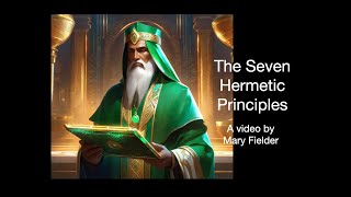 7 Hermetic Principles [upl. by Kei]