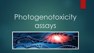 photochemical genotoxicityPhotogenotoxicity assays [upl. by Aimekahs]