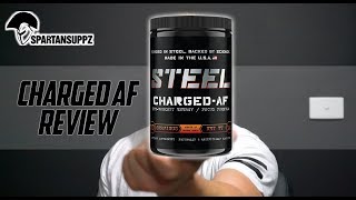 Steel Supplement  Charged AF Review Stimulant Pre Workout Review [upl. by Fronia]