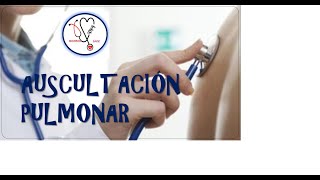 SEMIOLOGIA 😖AUSCULTACIÓN PULMONAR♥😉 FÁCIL EXPLICACIÓNON [upl. by Evilo64]