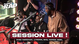 SESSION FREESTYLE avec Kerchak BKS Le Jarl Hanna Moe Desko You Know amp Lyronn  PlanèteRap [upl. by Estey]