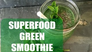 Simple Superfood Green Smoothie Recipe [upl. by Olim519]