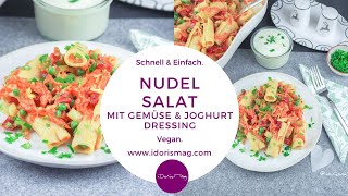 Grandioser Nudelsalat mit Gemüse und Joghurt Dressing  Vegan [upl. by Azalea]