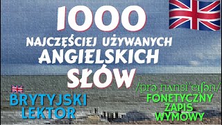 1000 najczęściej używanych słów w języku angielskim z brytyjskim lektorem [upl. by Icak888]