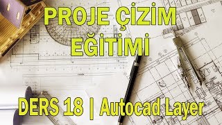 Proje Çizim Eğitimi  MimariStatik  Ders 18 Autocad Layer [upl. by Lauter]