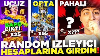 UCUZ ORTA PAHALI RANDOM İZLEYİCİ HESAPLARINA GİRDİM❗  BOŞ HESAPTAN FULL BAPE ÇIKTI❗😲  PUBG Mobile [upl. by Lanoil]