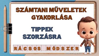 TIPPEK SZORZÁSRA – RÁCSOS MÓDSZER BÁRMELY KÉT SZÁM SZORZATA [upl. by Anurb]