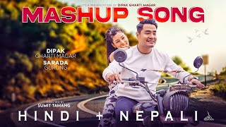 HindiNepali Mashup Song 2024  Dipak Gharti Magar  Sarada Gurung [upl. by Ferd]