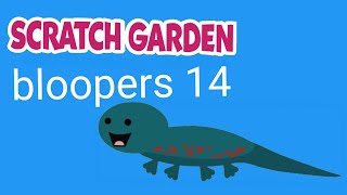 scratch garden bloopers 14 [upl. by Ihsakat652]